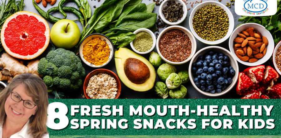 8 Fresh Mouth-Healthy Spring Snacks For Kids