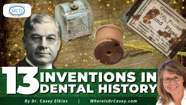 Where Is Dr Casey? | 13 Inventions In Dental History