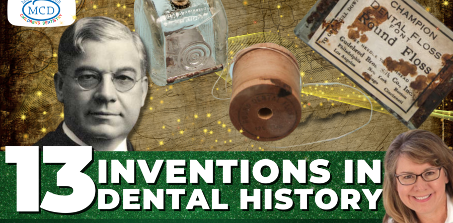13 Inventions In Dental History