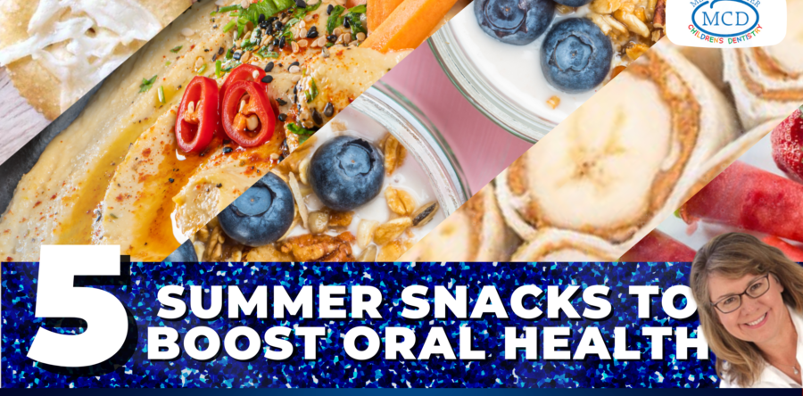 Five Summer Snacks To Boost Your Child’s Oral Health